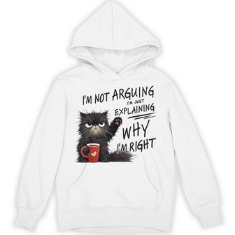 I´M Not Arguing I´M Just Explaining Why I´M Right Hoodie - Thegiftio UK