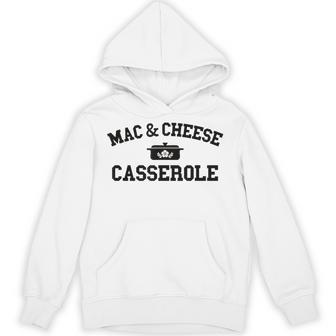Mac And Cheese Casserole Thanksgiving Cooking Unisex Hoodie | Mazezy