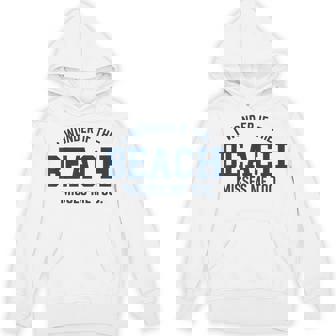 Maybe The Beach Misses Me Ocean Vacation Tee Unisex Hoodie | Mazezy