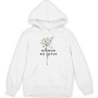 No Mud No Lotus Zen Japanese Mindfulness Spiritual Hoodie - Thegiftio UK