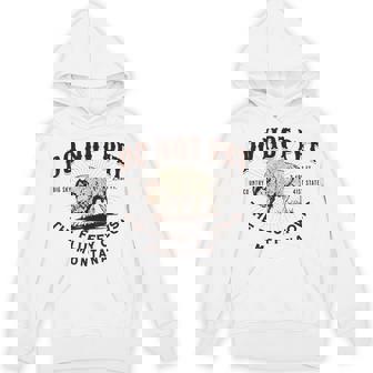 Do Not Pet The Fluffy Cows Montana Bison Souvenir Hoodie - Seseable