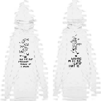 Plumber I'm Just Here To Lay Pipe Plumbing Unisex Hoodie | Mazezy