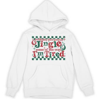 Probably Just Gonna Jingle Tired Parents Christmas Humor Hoodie - Thegiftio UK