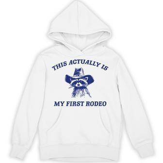 Raccoon This Actually Is My First Rodeo Hoodie - Thegiftio UK