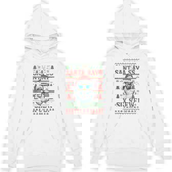 Santa Says 67 Ugly Christmas Sweater Santa Hoodie - Thegiftio