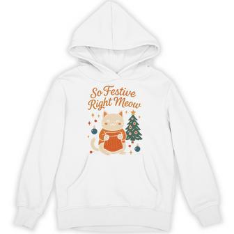 So Festive Right Meow Cute Cat Christmas Hoodie - Thegiftio