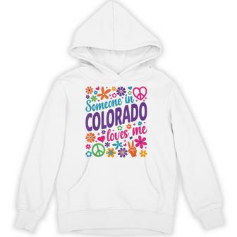 Someone In Colorado Loves Me Hoodie - Thegiftio