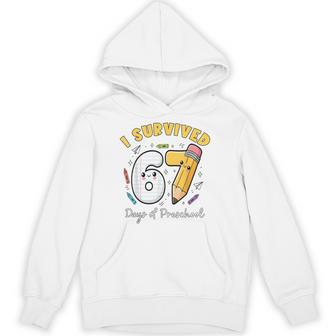 I Survived 67 Days Of Preschool Students Teachers 100th Days Unisex Hoodie | Mazezy
