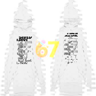 I Survived 67 Days Of School Six Seven Meme Student Teacher Unisex Hoodie | Mazezy