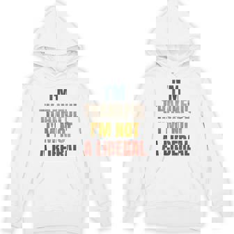 Thank God I’M Thankful I’M Not A Liberal Thanksgiving Hoodie - Thegiftio