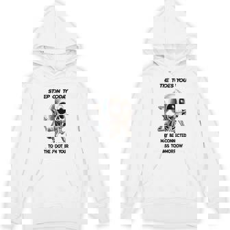 The Toes You Step On Today May Be Connected To The Foot Unisex Hoodie | Mazezy