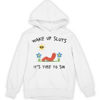 Wake Up Sluts It's Time To Sin Animal Meme Hoodie - Thegiftio UK