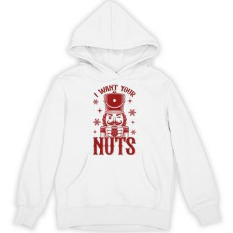 I Want Your Nuts Retro Nutcracker Christmas Humor Hoodie - Thegiftio