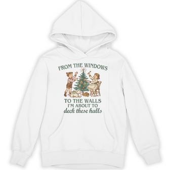 From The Windows To The Walls Quote Holiday Party Hoodie - Thegiftio UK