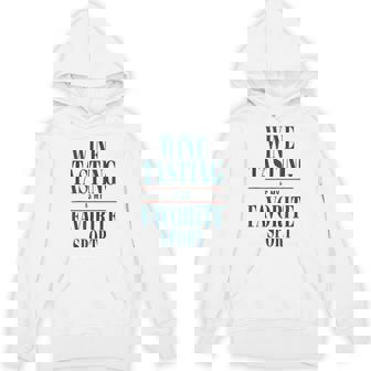 Wine Tasting Is My Favorite Sport Red And Drinkers Tank Top Unisex Hoodie - Monsterry