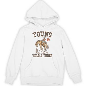 Young Wild & Three It's My 3Rd Birthday Cowboy Bday Boys Hoodie - Thegiftio UK