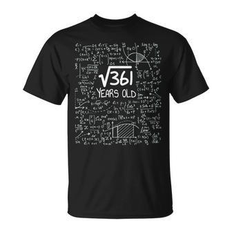 19 Cumpleaños Raíz Cuadrada De 361 Camiseta unisex - Regaloses