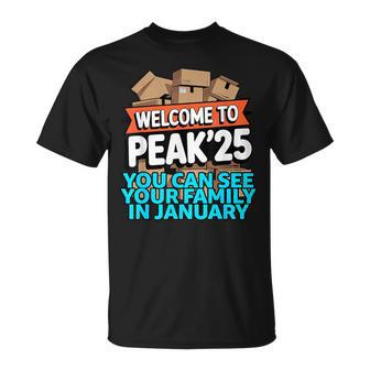 2025 Welcome To Peak 25 You Can See Your Family In January T-Shirt - Thegiftio UK