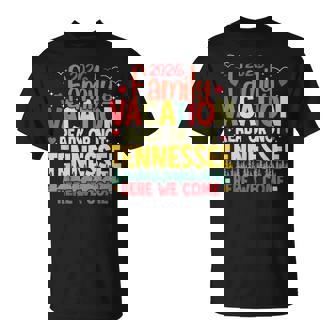 2026 Family Vacation Tennessee Here We Come Family Matching T-Shirt | Mazezy
