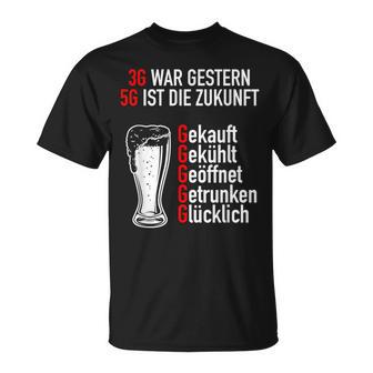 3G Regel War Gestern 5G Ist Die Zukunft Bier Liebhaber T-Shirt - Geschenkecke