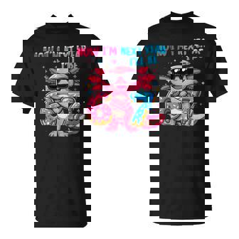 6 Year Old Birthday Axolotl 67 Now I'm 6 Next Year I'll Be 7 T-Shirt - Thegiftio