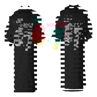 7 Year Old Birthday I Was 6 Now I'm 7 T-Shirt - Seseable