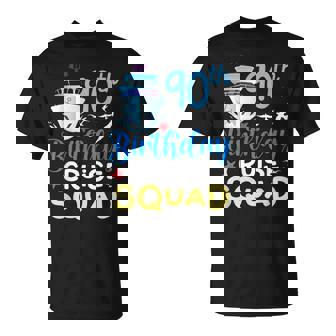 90 Year Old 90Th Birthday Cruise Squad 90Th Bday Cruising T-Shirt | Seseable FR