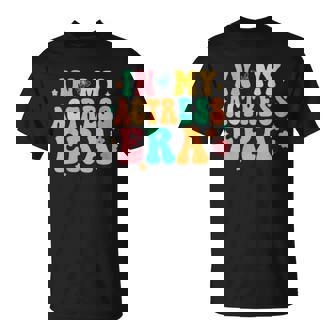 In My Actress Era T-Shirt | Mazezy