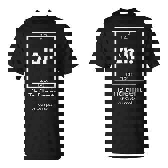 Ah The Element Of Surprise Chemistry Science Humor T-Shirt - Thegiftio