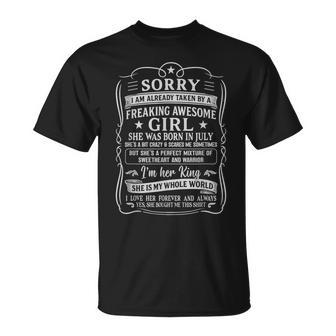 I Am Already Taken By Freaking Awesome Girl Born In July T-Shirt | Mazezy
