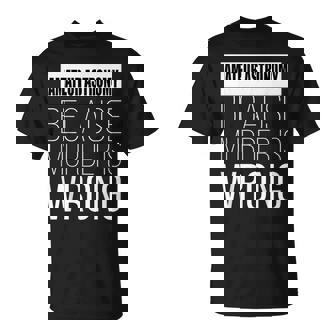 Amateur Astronomy Because Murder Is Wrong Funny T-Shirt | Mazezy