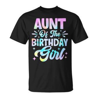 Aunt Of The Birthday Girl Tie Dye Party Family T-Shirt - Thegiftio UK