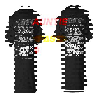 Auntie Of The Fast One 1St Birthday Race Car Family T-Shirt | Mazezy