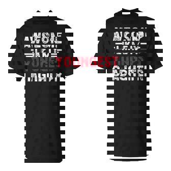 Awesome Like My Youngest Daughter Vintage Father's Day T-Shirt - Monsterry