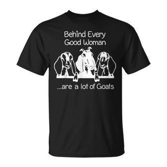 Behind Every Good Women Are a Lot Of Goats T-Shirt - Monsterry
