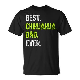 Best Chihuahua Dad Ever Dog Father Maglietta - Novitaregali