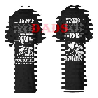 The Best Dads Drive Snowmobiles Cool Snowmobiling Rider T-Shirt | Mazezy