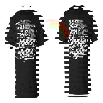 Big Fan Of Human Rights Social Justice Equality LGBT Gay T-Shirt | Mazezy