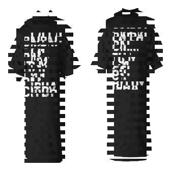 Blah Blah Blah It's My 50Th Birthday Happy Omg Outfits T-Shirt | Mazezy