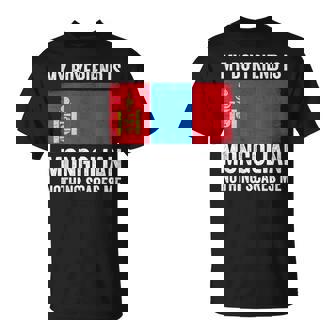 My Boyfriend Is Mongolian Nothing Scares Me Mongolia T-Shirt | Mazezy