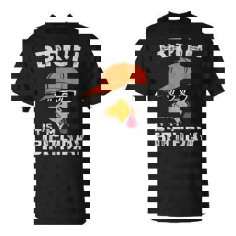 Bruh It’S My Birthday Thanksgiving Turkey Birthday Women T-Shirt - Monsterry