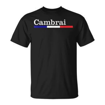 Cadeauille Cambraiouvenir Cambrai T-Shirt - Cadeauxyz