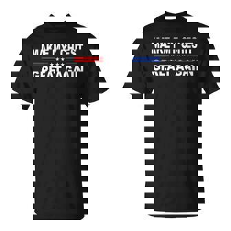 Make My Chest Great Again Infection & Surgery Recovery T-Shirt | Mazezy