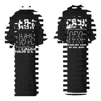 Class Of 1976 Reunion 50 Years Alumni Graduation High School T-Shirt | Mazezy