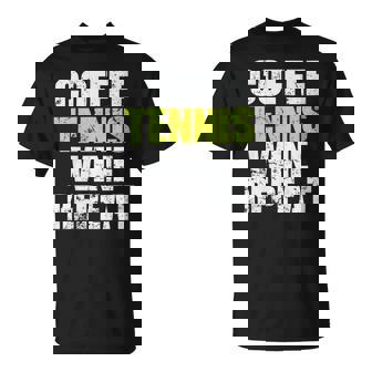 Coffee Tennis Wine Repeat Ball Sports T-Shirt | Mazezy