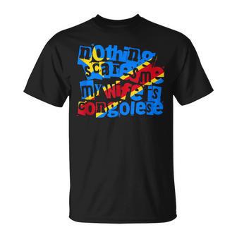 Congo DRC Nothing Scares Me My Wife Is Congolese Tank Top T-Shirt | Mazezy