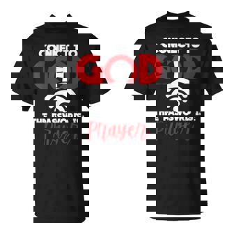 Connect To God The Password Is Prayer T-Shirt | Mazezy