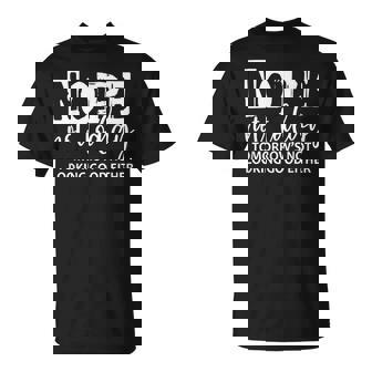 Cool Nope Not Today Tomorrow Not Looking Good Either T-Shirt - Monsterry