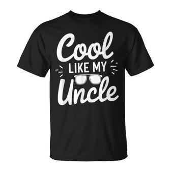 Cool Like My Uncle Proud Nephew Niece Cooler Family T-Shirt | Mazezy