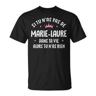 Copine Humour Cadeau Personnalisé Prénom Marie-Laure T-Shirt - Cadeauxyz